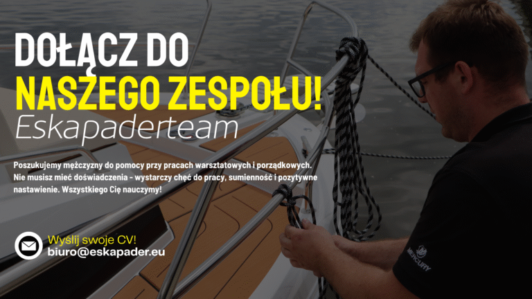 Dołącz do #EskapaderTeam! Szukamy energicznych osób do pracy w serwisie motorowodnym w Płocku.